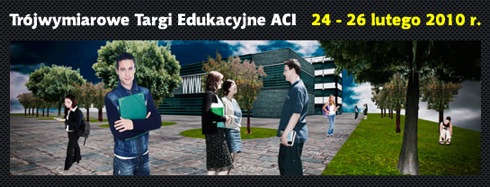 Trójwymiarowe Targi Edukacyjne ACI